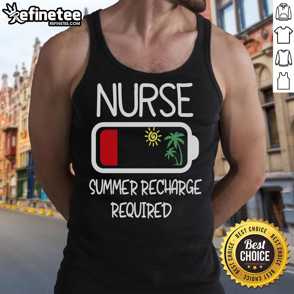 Nice Nurse Summer Recharge Required tank top for travel nurses, perfect for casual wear and showcasing nursing pride.
