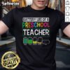 Nice Preschool Nursery Teacher T-Shirt featuring playful design, perfect for Pre K instructors celebrating their passion.
