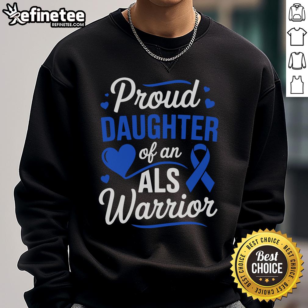 Nice proud daughter wearing an ALS Awareness Month sweatshirt, supporting her ALS warrior dad with love and pride.