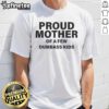 Alt Text: Proud mother wearing a humorous Nice Proud Mother Of A Few Dumbass Kids T-shirt, showcasing family pride and humor.