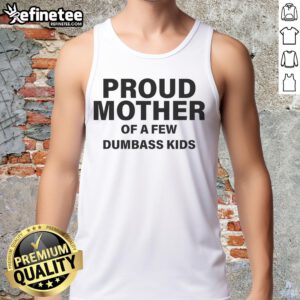 Proud mother wearing a tank top that says 'Nice Proud Mother Of A Few Dumbass Kids' outdoors with her children.