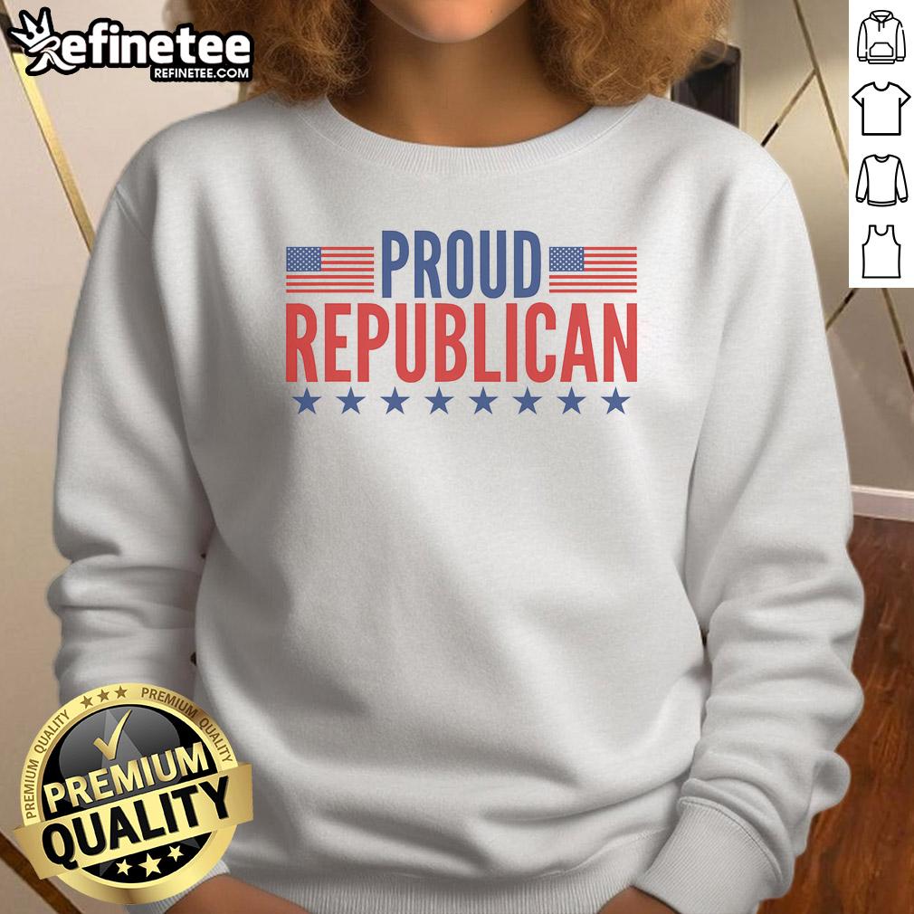 Nice Proud Republican American Sweatshirt showcasing patriotic colors and bold text, perfect for expressing Republican pride.