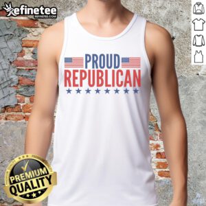 Nice Proud Republican American tank top featuring bold patriotic design and vibrant colors for political supporters.
