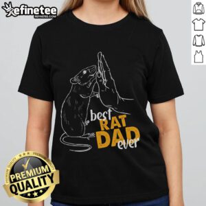 Nice Rats for Rat Lovers tee featuring 'Best Rat Dad Ever' design, perfect for proud rat owners and dads.