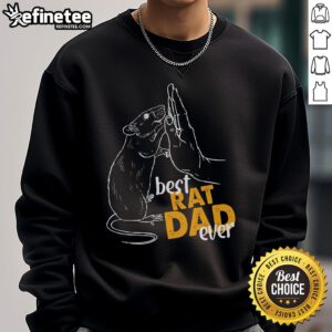 Nice Rats sweatshirt for rat lovers, featuring 'Best Rat Dad Ever' design in a cozy style for proud rat owners.