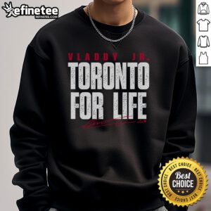 Vladimir Guerrero Jr. Toronto For Life sweatshirt featuring bold graphics and a comfortable fit for fans.