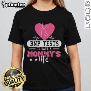 Official BNP Testing Ladies Tee for raising awareness to save a mother's life with stylish design and comfort.