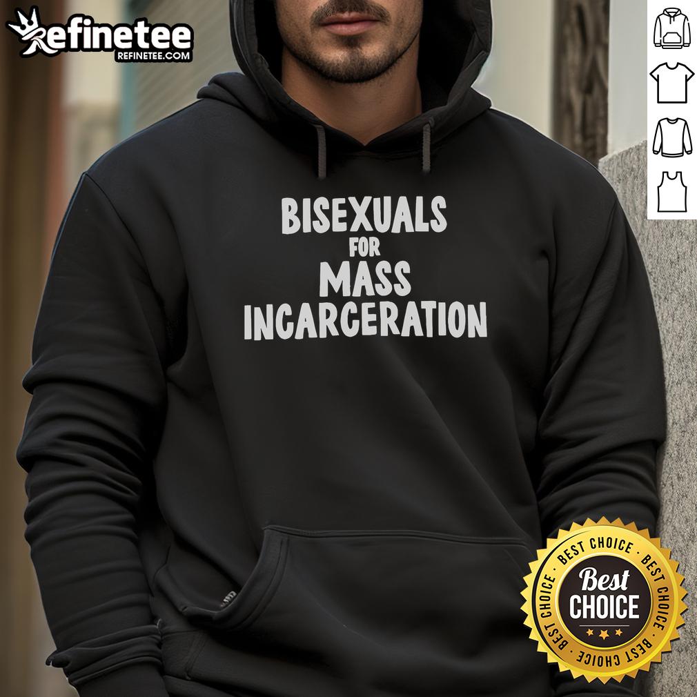 Official Bisexuals for Mass Incarceration Hoodie featuring bold graphic design promoting awareness and support for LGBTQ+ rights.