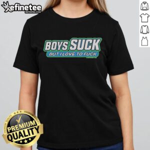 Official Boycrazy Boys Suck But I Love To Fuck Ladies Tee featuring bold graphic design on a stylish t-shirt.