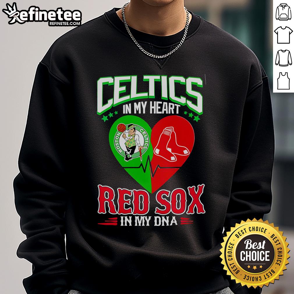 Official Celtics In My Heart Red Sox In My DNA sweatshirt featuring vibrant team logos and a cozy design for fans.