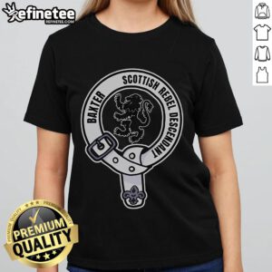 Alt Text: Official Clan Baxter Scottish Rebel Descendant Crest on a stylish ladies tee, perfect for heritage enthusiasts.
