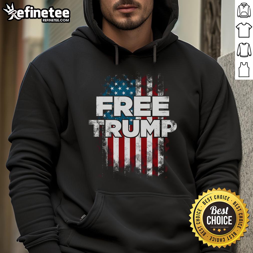 Official Free Trump America Flag Hoodie featuring bold patriotic design, perfect for supporters of Trump and American pride.