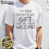 Alt Text: Official I'M Your Father'S Day Mom Says You'Re Welcome T-Shirt featuring a fun and playful design for Father's Day.