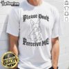 Cute Please Don't Perceive Me Bunny T-Shirt featuring a playful bunny design, perfect for casual wear and bunny lovers.