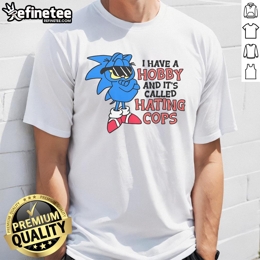 Funny 'I Have A Hobby Called Hating Cops' Garfield Sonic T-Shirt featuring playful cartoon graphics and bold text design.
