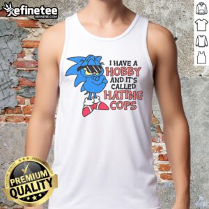 Funny tank top featuring Garfield and Sonic with the phrase 'I have a hobby called hating cops' for casual wear.