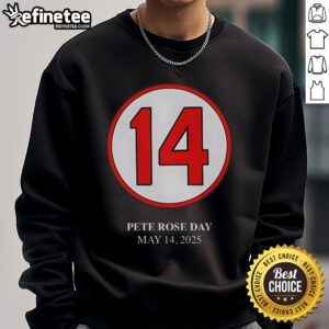 Nice Pete Rose Day May 14 2025 Sweatshirt featuring bold graphics and vibrant colors celebrating baseball legend Pete Rose.