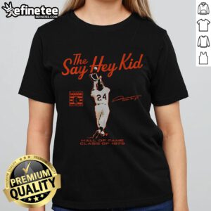 Nice Willie Mays Say Hey Kid Hall of Fame Class of 1979 ladies tee showcasing vintage baseball style.