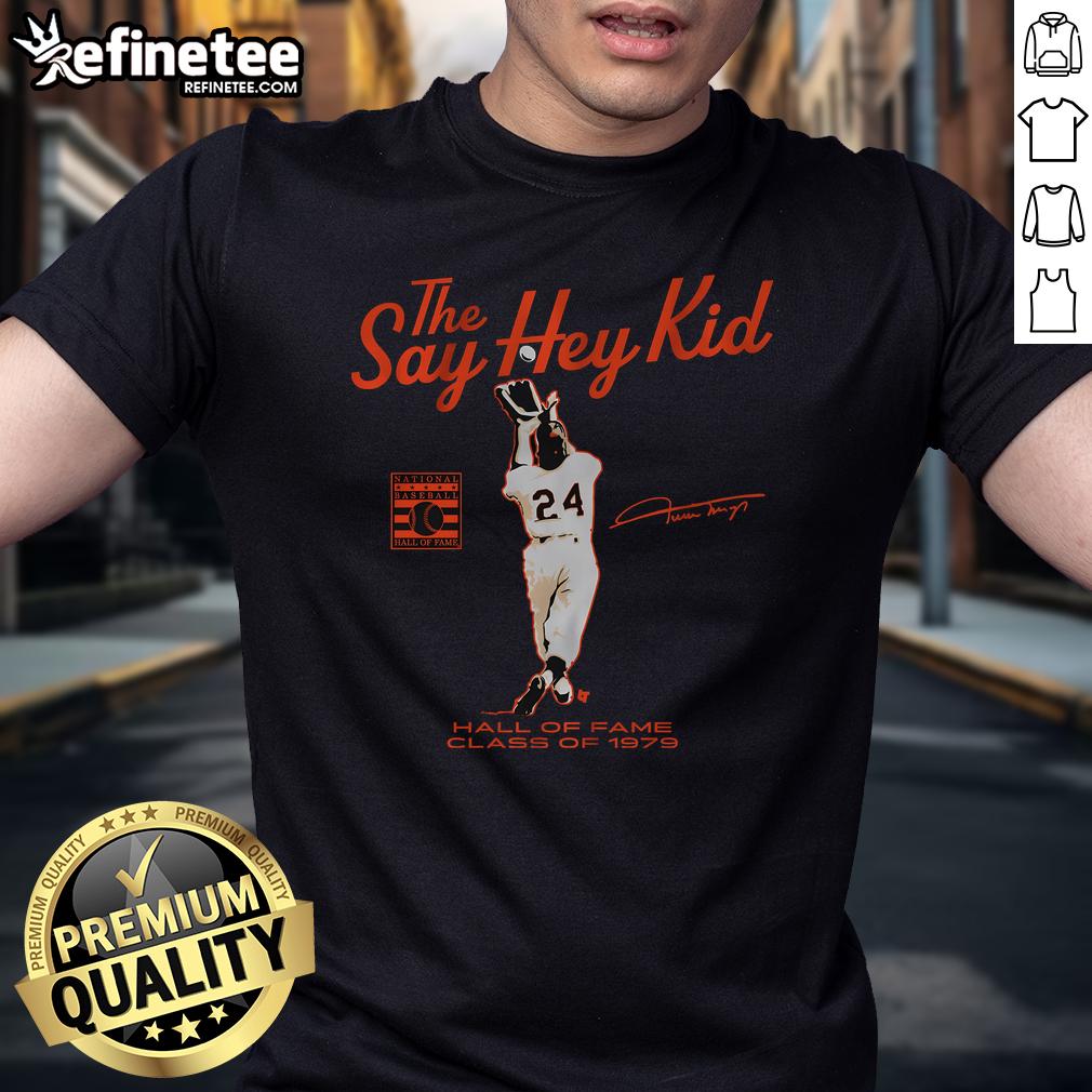 Alt Text: Nice Willie Mays Say Hey Kid Hall Of Fame Class Of 1979 T-Shirt featuring vintage design and iconic baseball graphics.