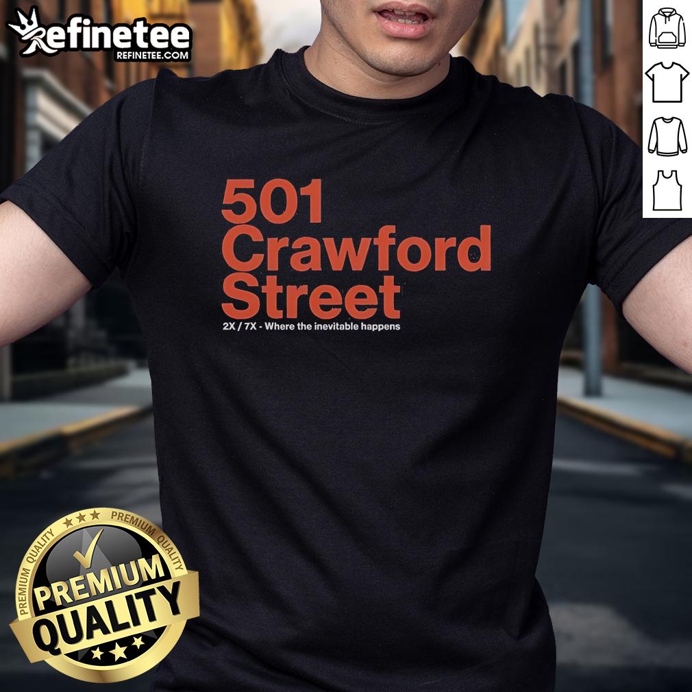 Official 501 Crawford Street 2X 7X T-Shirt featuring 'Where The Inevitable Happens' design in bold print.