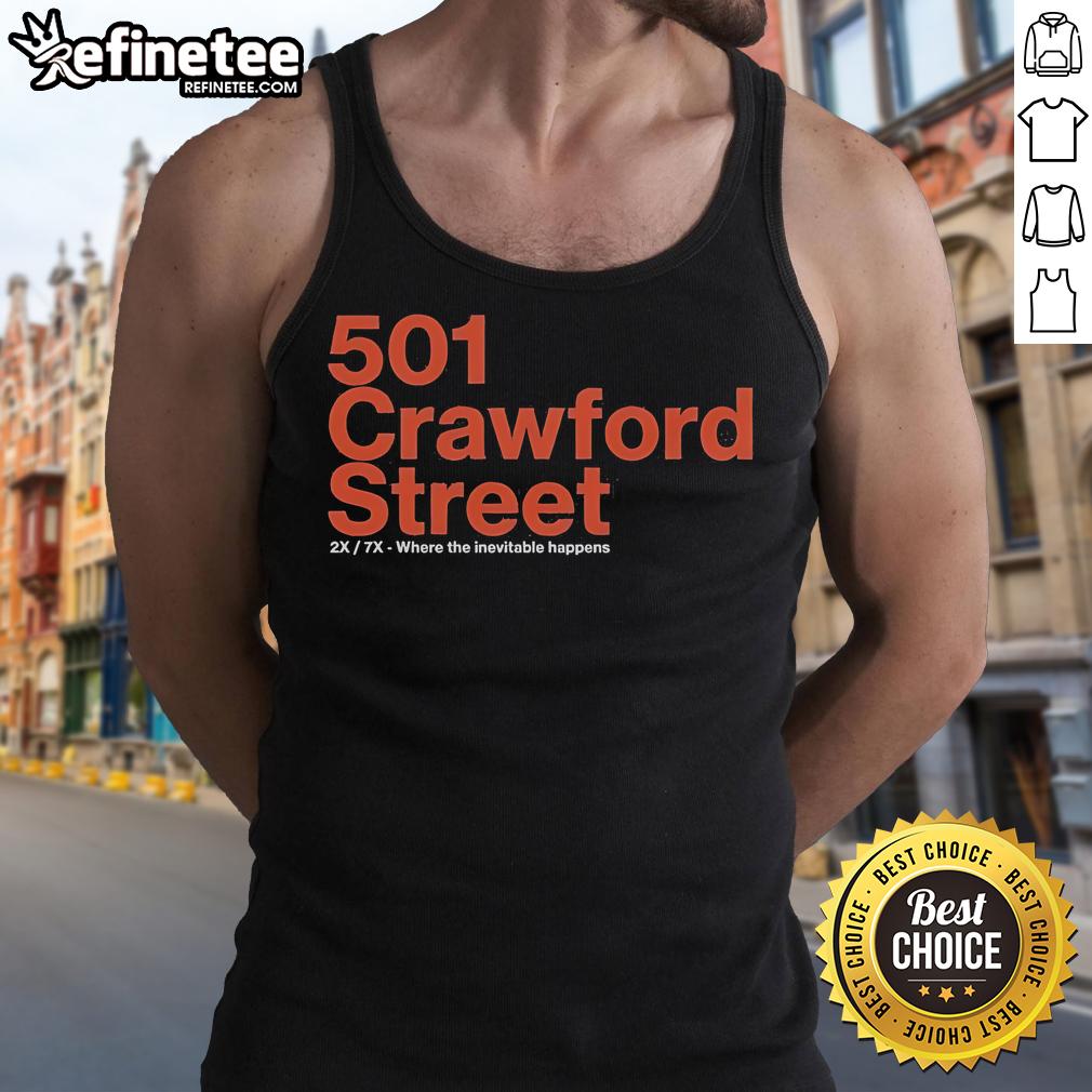 Official 501 Crawford Street tank top featuring 'Where The Inevitable Happens' design for stylish casual wear.