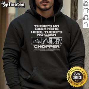 Official Chopper 'There's No Cash Here' Neville Bartos hoodie displayed on a mannequin, showcasing unique design and style.