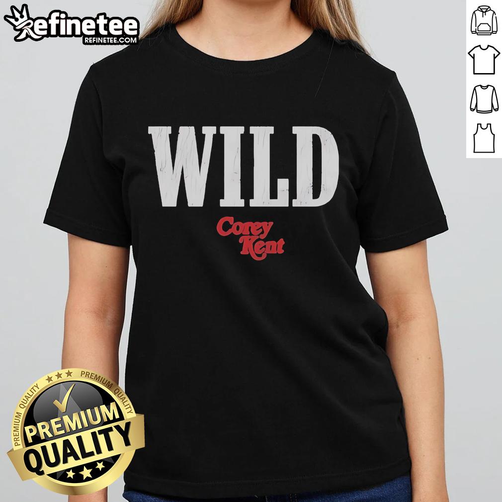 Corey Kent Wild Ladies Tee featuring a stylish design and vibrant colors, perfect for fans of Corey Kent's music.