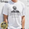 Official Darkness Cannot Drive Out Darkness MLK Quote Martin Luther King Jr T-Shirt with inspirational design.