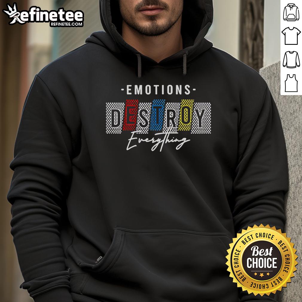 Official Emotions Destroy Everything Style Hoodie in black, featuring bold graphics and a comfortable fit for streetwear enthusiasts.