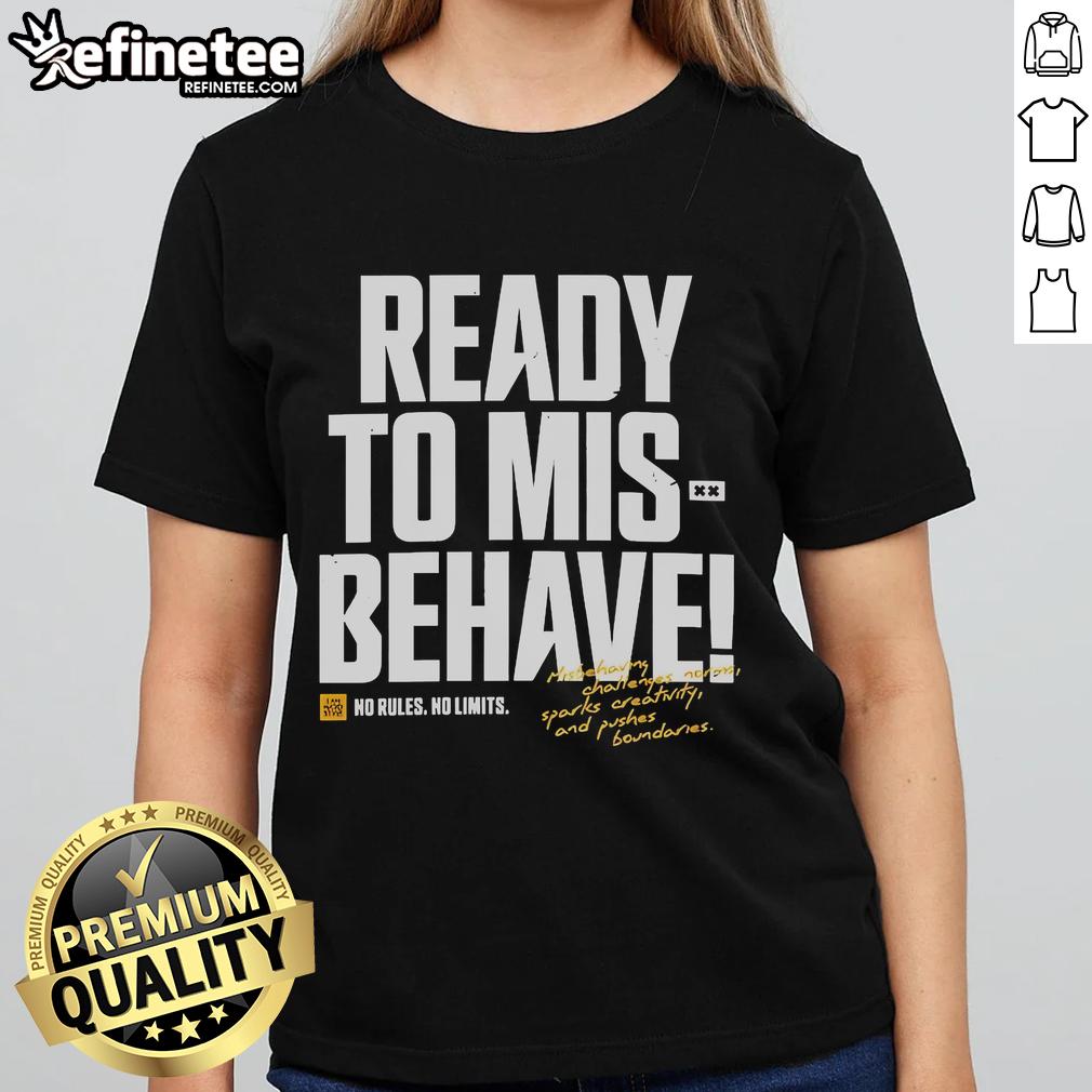 Official LEGACY Ready To Misbehave Ladies Tee featuring a stylish design perfect for casual wear and expressing personality.