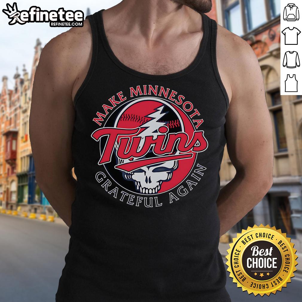 Alt Text: Official Make Minnesota Twins Grateful Again tank top featuring team colors and logo, perfect for fans.