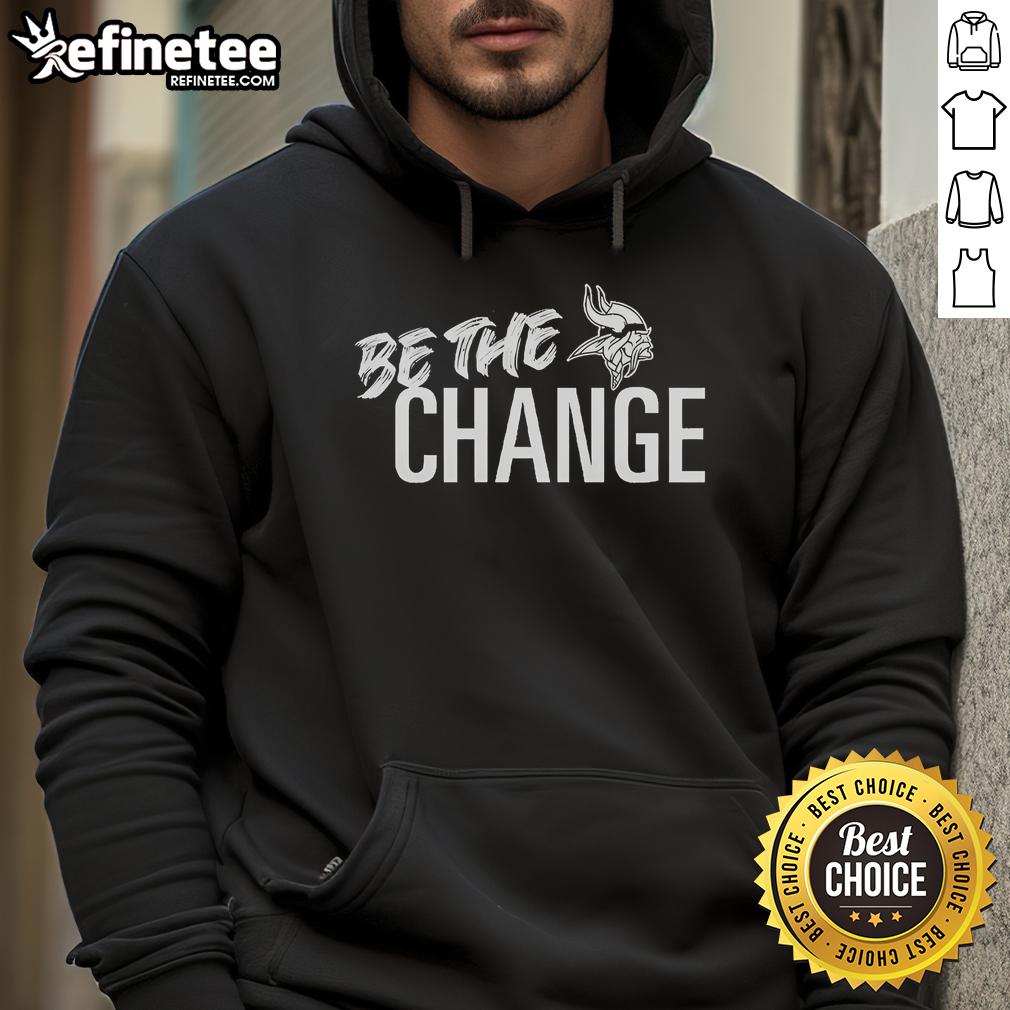 Alt Text: Official Minnesota Vikings 'Be The Change' 2025 hoodie featuring bold team logo and stylish design for fans.