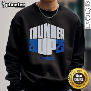 Official Oklahoma City Thunder Up 2025 Playoffs sweatshirt featuring team colors and logo for fans and supporters.
