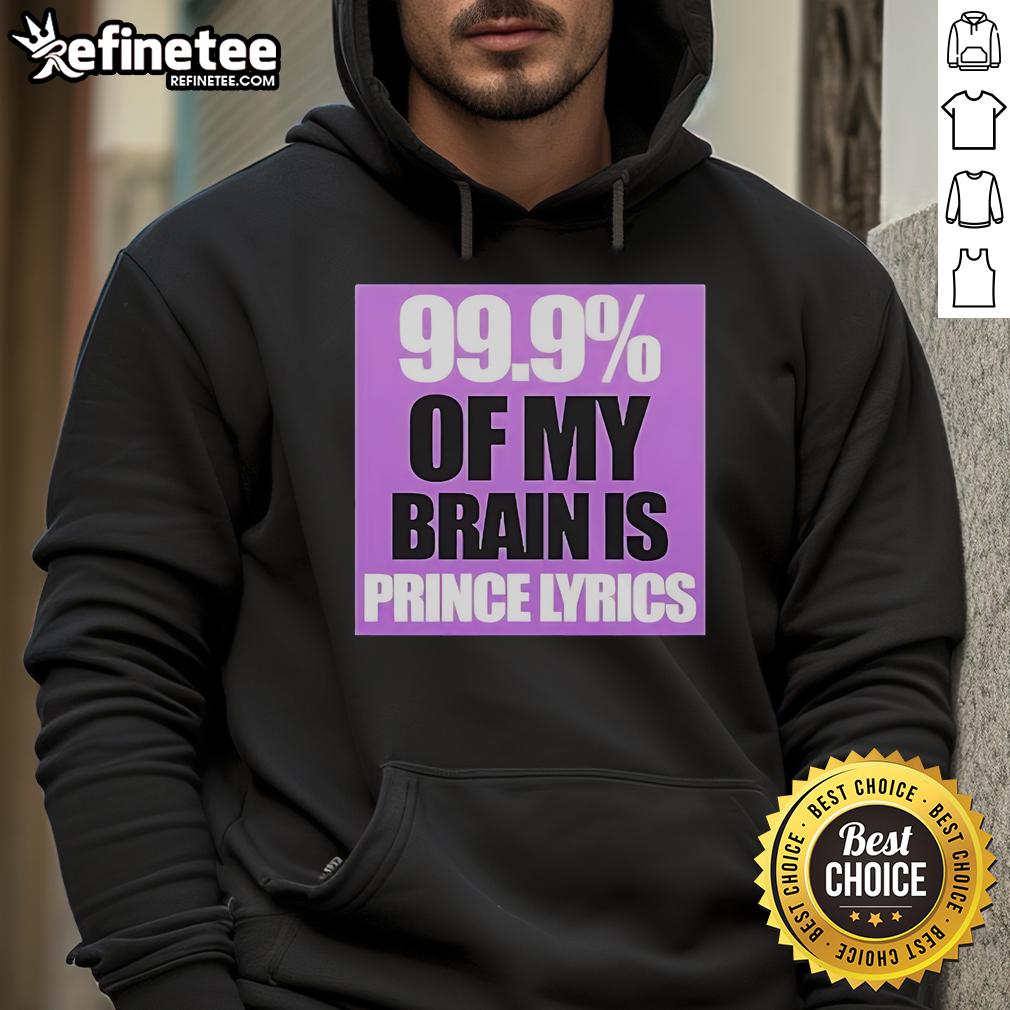 Official Prince Party UK hoodie featuring '99.9% Of My Brain Is Prince' lyrics, perfect for fans of the iconic artist.