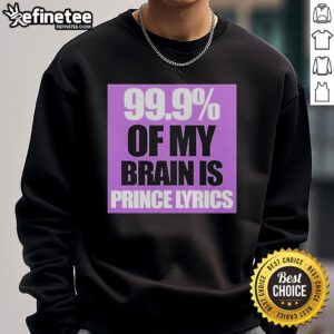 Official Prince Party UK sweatshirt featuring '99.9% Of My Brain Is Prince' lyrics in vibrant colors.