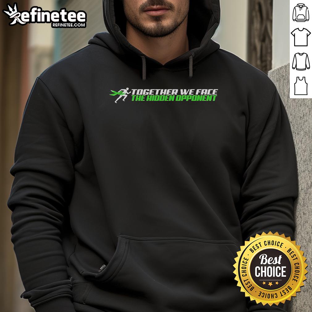 Alt Text: Official The Hidden Opponent Together We Face Slogan Hoodie featuring bold text on a stylish black background.