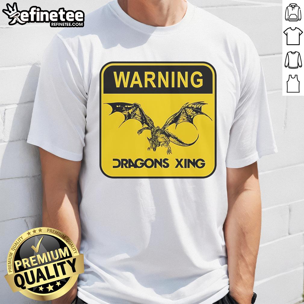 Official Warning Dragons Xing T-Shirt featuring a bold dragon graphic and warning sign design, perfect for fantasy fans.