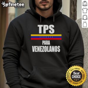 Original TPS Para Venezolanos hoodie featuring a stylish design, perfect for showing support and solidarity.
