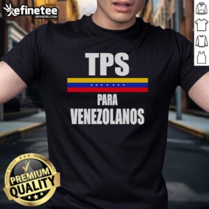 Original TPS Para Venezolanos T-Shirt featuring bold design and vibrant colors, perfect for showing support and solidarity.