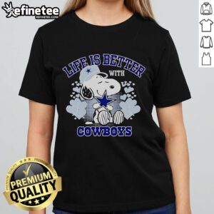 Good Snoopy Life is Better with Cowboys cartoon ladies tee featuring Snoopy and cowboy graphics for stylish fans.