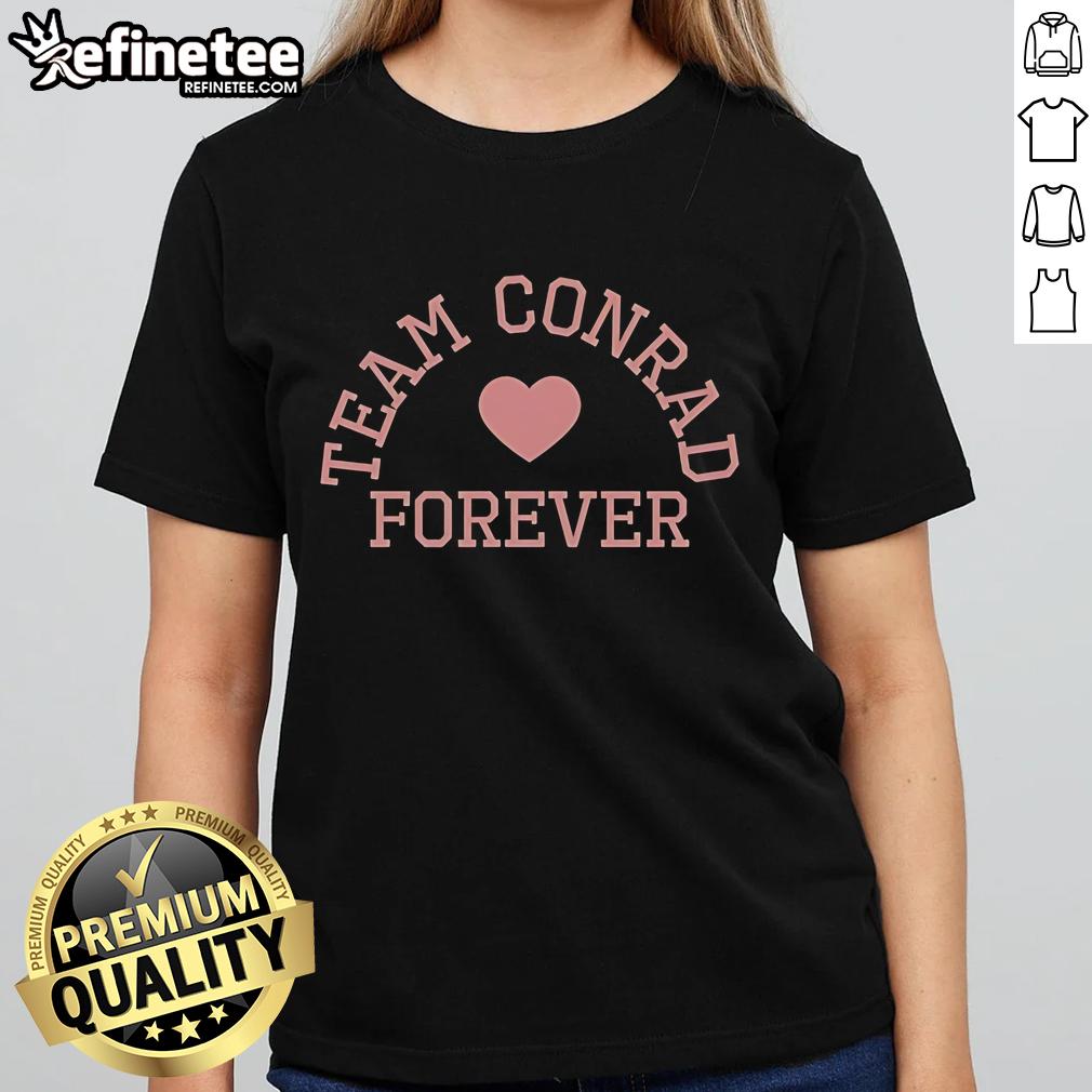 Good Team Conrad Forever Heart Ladies Tee featuring a stylish heart design, perfect for fans of Team Conrad.