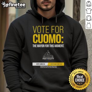 Alt Text: Good Vote For Cuomo hoodie featuring bold text, supporting the mayor during crucial moments in urban leadership.