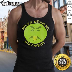 Nice Mr. Yuk Means No Stay Away Tank Top featuring a bold graphic design and vibrant colors, perfect for casual outfits.