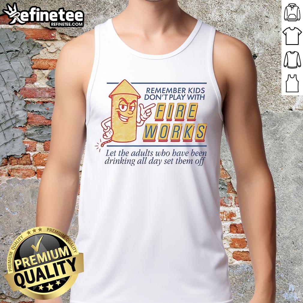 Kids Don't Play With Fireworks tank top featuring a colorful design for summer fun and safety awareness.