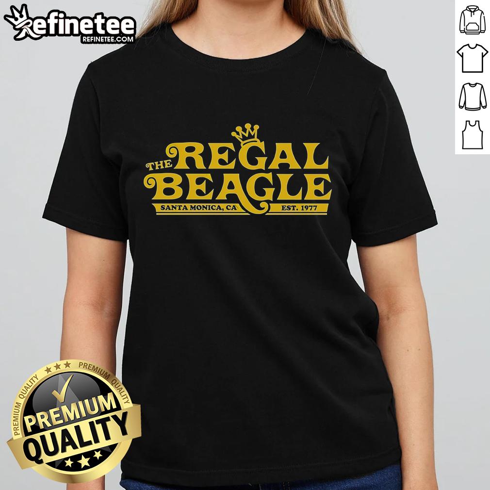 Alt Text: Nice The Regal Beagle Santa Monica CA Est 1977 Ladies Tee showcasing a stylish design for casual wear.