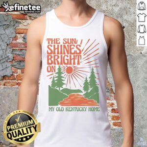 Model wearing a Nice The Sun Shines Bright On My Old Kentucky Home tank top against a sunny outdoor backdrop.