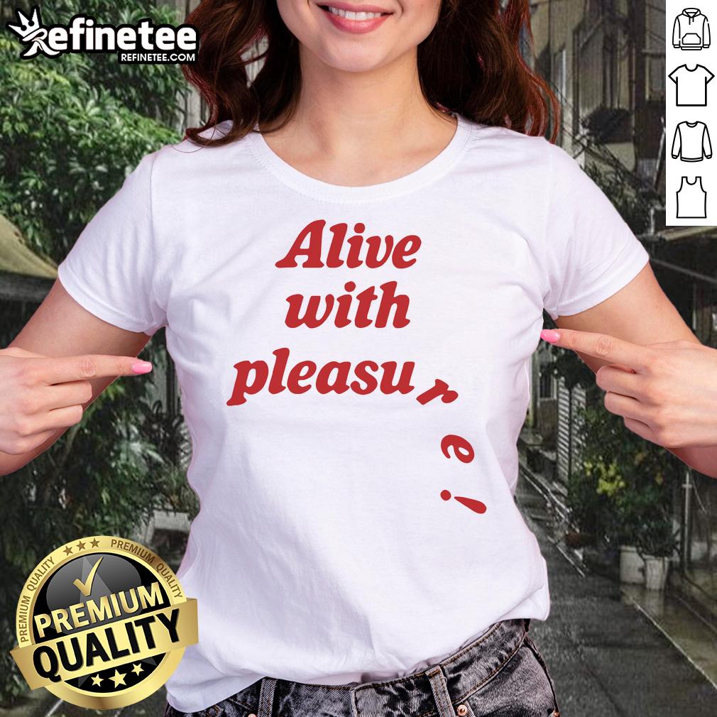 Official Alive With Pleasure Ladies Tee featuring a stylish design and vibrant colors perfect for casual wear.