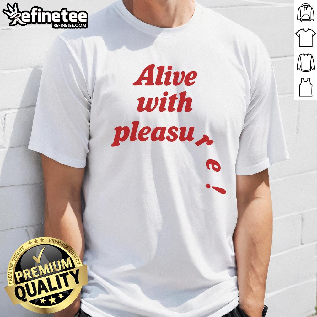 Official Alive With Pleasure T-Shirt featuring vibrant design and comfortable fit for stylish everyday wear.