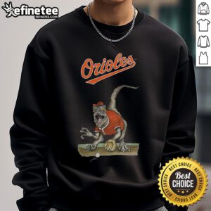 Alt Text: Official Baltimore Orioles Tiny Turnip Velociraptor Sweatshirt featuring a unique dinosaur design for fans.