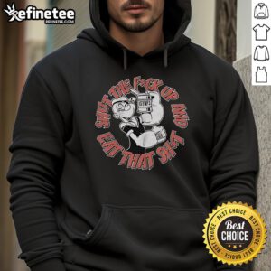Official-CT-Fletcher-Shut-The-Fck-Up-And-Eat-That-Shit-Iron-Diet-Hoodie